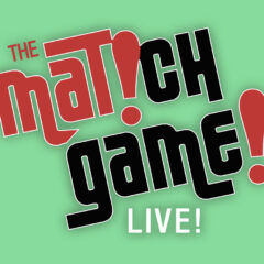 The MATch Game!  Friday, Nov 6 @ 7:30pm